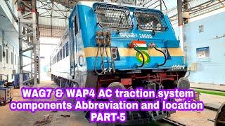 WAG7 & WAP4 AC traction system components Abbreviation and Location. Part 5