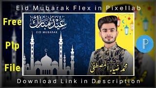 How To Make Eid Mubarak Poster in Pixellab  Eid Mubarak flex design in Pixellab  by Zia Edits