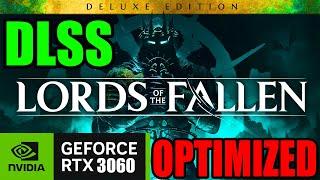 Lords of the Fallen 2023  Unreal Engine 5  RTX 3060  1080p BEST OPTIMIZED Settings TestedDLSS