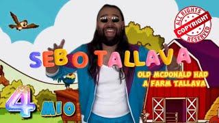 SEBO Tallava - Old McDonald had a Farm Tallava  prod. by Edin Guantiero