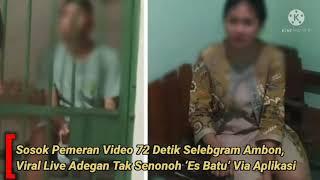 Sosok Pemeran Video 72 Detik Selebgram Ambon Viral Live Adegan Tak Senonoh ‘Es Batu’ Via Aplikasi