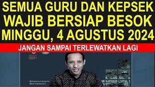 Guru dan kepsek sertifikasi dan non sertifikasi stand by minggu besok tanggal 4 Agustus 2024