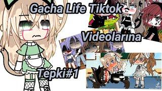 Gacha Life Tiktok Videolarına Tepki?#1