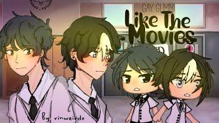 “ Like The Movies “  BL GAY GLMM  Gacha Life Gay GLMM  Gay Love Story  LGBT+ { RinWeirdo }