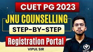 CUET PG 2023 JNU Counselling  Step By Step Registration Portal  CUET PG 2023