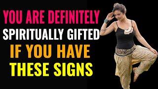 If You Possess These 9 Signs It Means Youre Spiritually Gifted No Doubt About It  Awakening