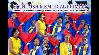 McIntosh Memorial Primary Sch Annual Transitional Ceremony for Grade 6 Students #graduation #2024