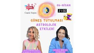 GÜNEŞ TUTULMASI  Astrolojik etkileri