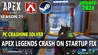 Apex Legends Season 21 How to Fix Crashing Freezing PC Fix Steam SOLVED