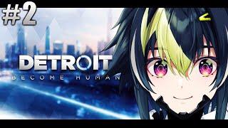 【 Detroit Become Human #2 】アンドロイドとしての使命を果たす【 伊波ライ  にじさんじ 】