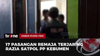 Belasan Pasangan Remaja Terjaring Razia Pekat di Kebumen  Kabar Utama Pagi tvOne