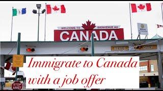 Securing Your Canadian Dream Immigrating with a Job Offer #jobincanada