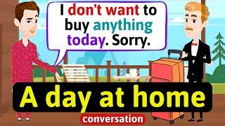 Home life A day at home - English Conversation Practice - Improve Speaking