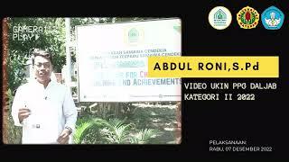 VIDEO UJI KINERJA UKIN - ABDUL RONIS.Pd - PPG DALJAB KATEGORI II 2022