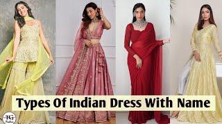 Types Of Indian Dresses With Names  Indian Traditional Dresses  Indian Dresses #dress #fashion