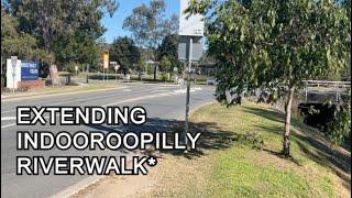 Were extending the Indooroopilly Riverwalk*