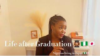 Life after Graduation Nigerian living in Japan