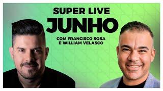 Super Live Nexus - Kick Off Junho - Francisco Sosa e William Velasco