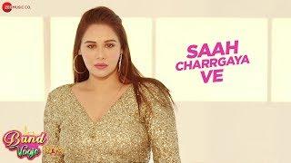 Saah Charrgaya Ve - Band Vaaje  Jatinder Shah  Binnu Dhillion & Mandy Takhar