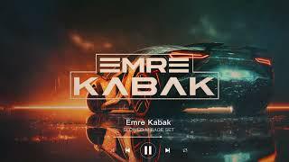 Emre Kabak - Slowed Mirage Set