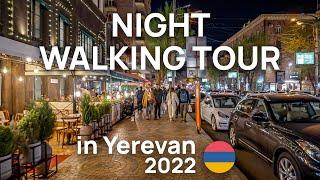 4k Yerevan  Night Walking Tour 2022