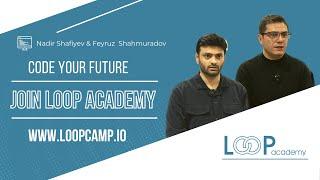 YENI ILDƏ LOOP ACADEMY İLƏ YENI IŞ YENİ BAŞLANĞIC YENİ KARYERA