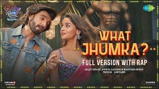What Jhumka? -Video  Rocky Aur Rani Kii Prem Kahaani  Ranveer Alia Arijit JonitaPritamAmitabh