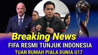 Breaking news FIFA RESMI tunjuk Indonesia tuan rumah Piala dunia u17 Alhamdulillah 