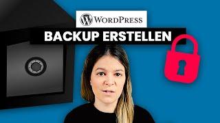 WordPress Backup erstellen ️so gehts ganz einfach WordPress Backup Anleitung deutsch