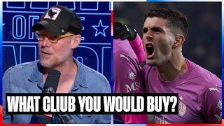 What Club would Alexi Lalas buy today if he could?  SOTU