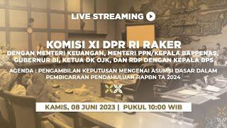 LIVE STREAMING - KOMISI XI DPR RI RAPAT KERJA DENGAN MENTERI KEUANGAN MENTERI PPNKEPALA BAPPENAS