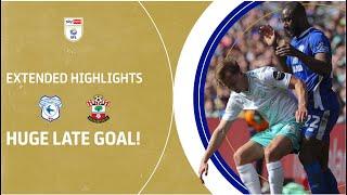 HUGE LATE GOAL  Cardiff City v Southampton extended highlights