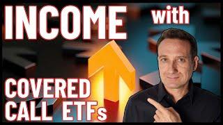 Earning INCOME With Covered Call ETFs