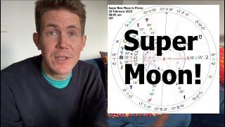 Super New Moon in Pisces ️ 20 February 2023  Your Horoscope with Gregory Scott