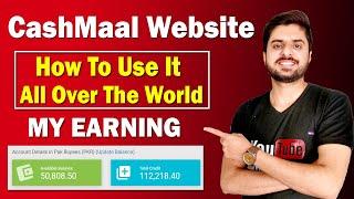 How to use CashMaal Website all over the world  How to Earn Money From Cashmaal Website