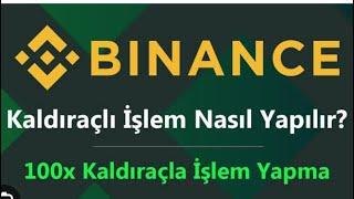 Binance kaldıraçlı işlem canlı anlatım