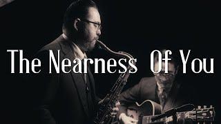 Tenor Sax Guitar Jazz Duo  The Nearness Of You