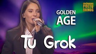 Golden Age - Tu Grok Lyric Video. Gražiausios Poetų Dainos