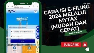 Cara Isi e Filing 2024 Melalui MyTax  Mudah dan Cepat