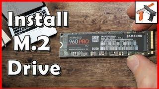 How To Install an M.2 SSD Installation Tutorial with Samsung 960 Pro M2 SSD Drive