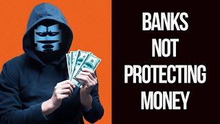 Banks Not Protecting Online Accounts and Money. Congress Protect Banks Online Transactions