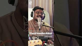 Thedi Vandha Anbai #giftsondurai #unusual #tamilchristiansongs #unusualscollective #thoongairavugal