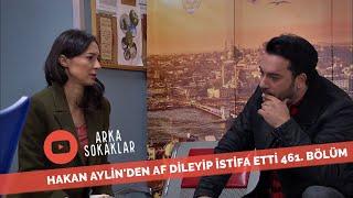 Hakan Aylinden Af Dileyip İstifa Etti 461. Bölüm