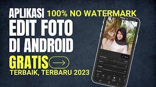 VIRAL 5 Aplikasi Edit Foto Terbaik Android 100% Gratis 2023  Aplikasi Edit Foto Keren di Android