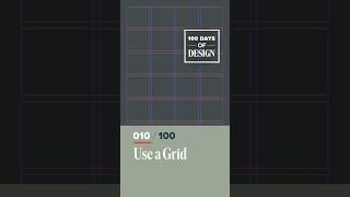 Use a Grid  Day 10 of 100 Days of Design  #shorts