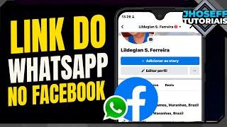 Como COLOCAR LINK DO WHATSAPP no PERFIL DO FACEBOOK - ATUALIZADO