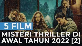 5 Film Mystery Thriller Terbaru di Awal Tahun 2022 Part 2