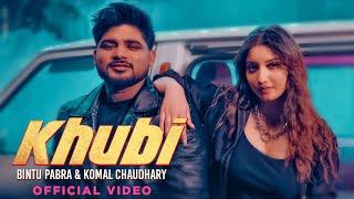 Khubi Official Video  Bintu Pabra  Komal Chaudhary  KP Kundu  New Haryanvi Song 2024