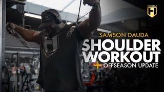 Shoulder Workout with IFBB Pro Samson Dauda + Offseason Update  HOSSTILE