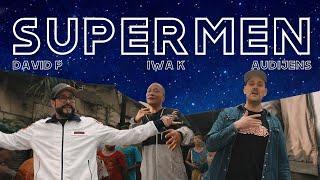 Official MV Iwa K David P YEN aka Audijens - Supermen prod. by Rey Em Beats